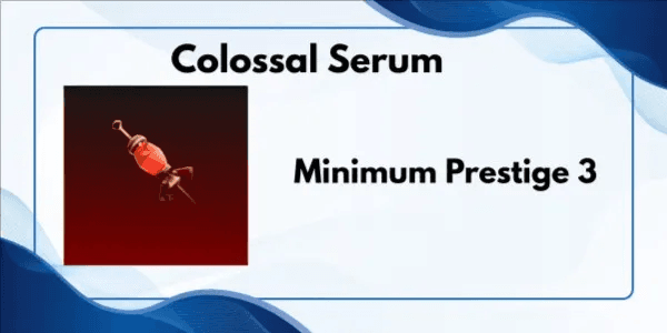 Colossal Serum
