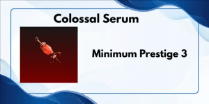 Colossal Serum