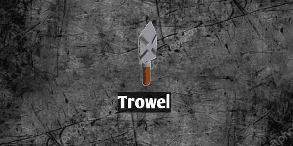 Trowel