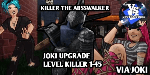 JOKI UPGRADE LEVEL KILLER 1-45 THE ABSSWALKER