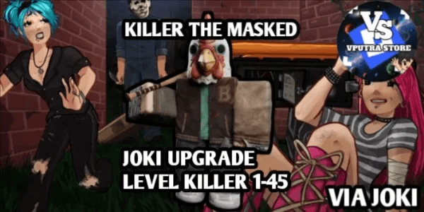 JOKI UPGRADE LEVEL KILLER 1-45 THE MASKED