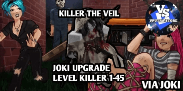 JOKI UPGRADE LEVEL KILLER 1-45 THE VEIL