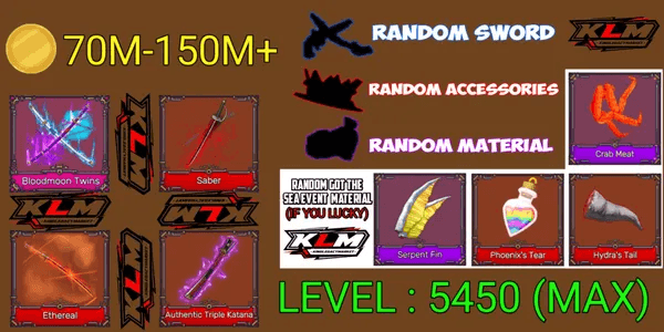 Akun King Legacy Max - Bloodmoon Twins - Saber - Authentic Triple Katana - Ethereal - Hell Sword - Random Sword/accessories/material