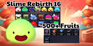 Slime Rebirth 16 - 500+ Früchte