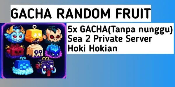 Gacha Random Fruit - Blox Fruits