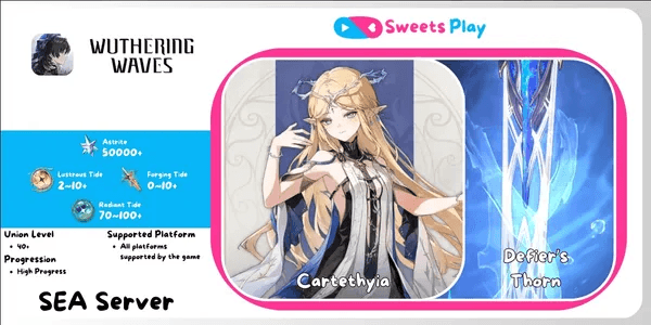 [SEA] Cartethyia + Defier’s Thorn Wuthering Waves Account