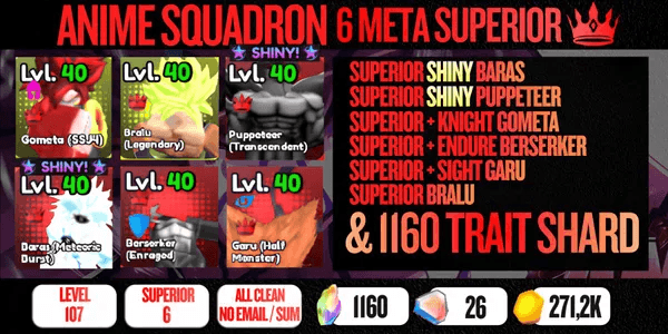 Account 6 Superior Meta (Gometa, Bralu, Shiny Puppeteer, Shiny Baras, Berserker, Garu) - Anime Squadron