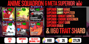 Account 6 Superior Meta (Gometa, Bralu, Shiny Puppeteer, Shiny Baras, Berserker, Garu) - Anime Squadron