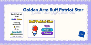 Golden Arm Patriot Star (138x Normal World, x6 Event World)