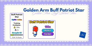 Golden Arm Patriot Star (138x Normal World, x6 Event World)