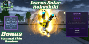 Icarus Solar Rokushiki Bonus 2 Unusual Skin Random -  A Universal Time
