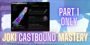 Joki Castbound Mastery Part 1 Only