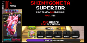 SHINY GOMETA SSJ ACCOUNT [SUPERIOR] - [FULL SSS]