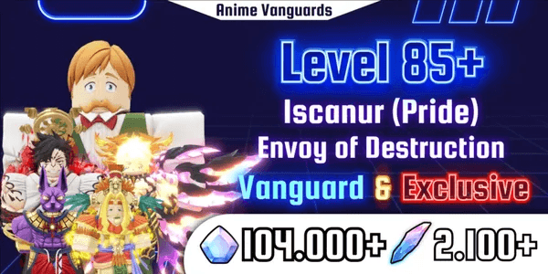 Accounts Anime Vanguards Lvl 85 | Instant Delivery
