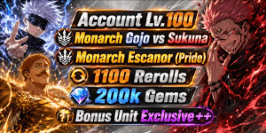 Account Lv.100 | Monarch Gojo vs Sukuna + Monarch Escanor (Pride) | 200k Gems + 1100 Rerolls | Unverified