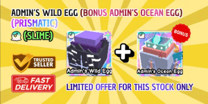 [BUNDLE] ADMIN’S WILD EGG + BONUS ADMIN’S OCEAN EGG
