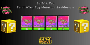 Build A Zoo 페탈 윙 알 변이 선블로섬