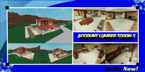 Lumber Tycoon 2 Account BASE Ernestlin Desert House