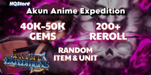 Anime Expedition Account | 40K–50K Gems | 200+ Rerolls | Random Unit & Item | Starter