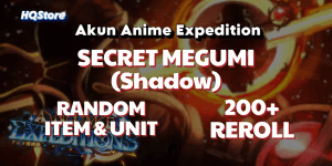 Anime Expedition Account | Secret Megumi (Shadow) | 200+ Rerolls | Random Item & Unit