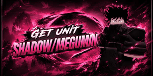GET UNIT SHADOW/MEGUMIN