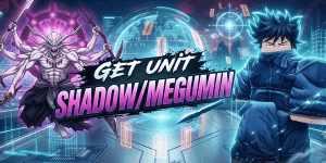 Joki get megumi/shadow