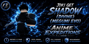 Joki Get Shadow (Divine) (Megumi Evo) || Anime Expeditions (AE) ||