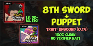 Account UNBOUND Kenpachi Evo (8th Sword) + UNBOUND Puppet Evo (Gowther) | Anime Expeditions