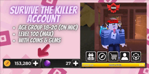 Account Survive The Killer | Level 100 | 153k Coins