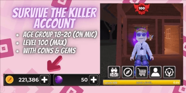 Account Survive The Killer | Level 100 | 221k Coins