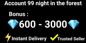 Account 99 Nights in the Forest | Ready to Play
