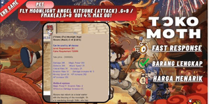 Fly Moonlight Angel kitsune (Attack) .G+9 /  FMAK(A).G+9  Odi 4% MAX GG!