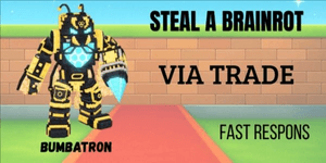 BUMBATRON | STEAL A BRAIROT