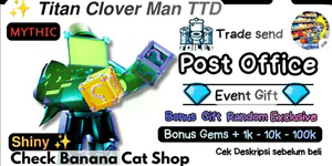 Shiny Titan Clover Man | โบนัสเพชร + ของขวัญสุ่ม Exclusive พิเศษ | Banana Cat Shop