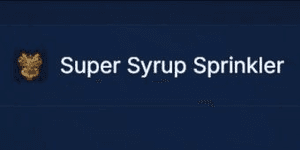 Super Syrup Sprinkler