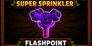 Super Sprinkler