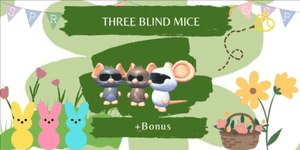 Three Blind Mice + Bonus