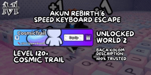 REBIRTH ACCOUNT 6, LEVEL 120+, WORLD 2 UNLOCKED | +1 SPEED KEYBOARD ESCAPE