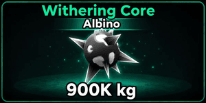Albino Withering Core
