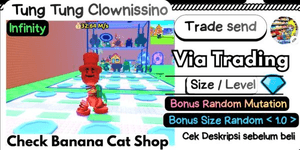 Infinity Tung Tung Clownissino | Random Size < 1.0 > | Random Mutation | Banana Cat Shop