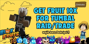Get Fruit For Tumbal Trade/Raid - 10X SEA 2 Blox Fruit