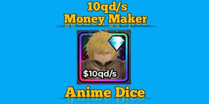 Anime Dice - เครื่องทำเงิน 10qd/s
