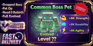 [LIMITED DROP] Common Boss Pet — Full Evolved (Over Power) | Fast Delivery
