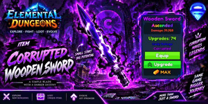 [Sale!!] Corrupted Wooden Ascended Sword [Godly Reforge] 99,928 Damage [ MAX LEVEL ]