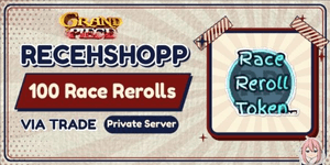 Race Reroll / Grand Piece Online