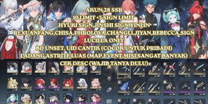 [SEA] 28 SSR 10 LIMIT+3 SIGN, HYUKI SIGN, JINSHI SIGN, YINLIN R1, XUANFANG, CHISA, PHROLOVA, CHANGLI, JIYAN, REBECCA, SIGN LUCILLA ONLY, BD UNSET, UID CANTIK