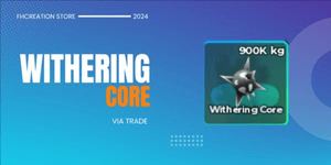 Withering Core
