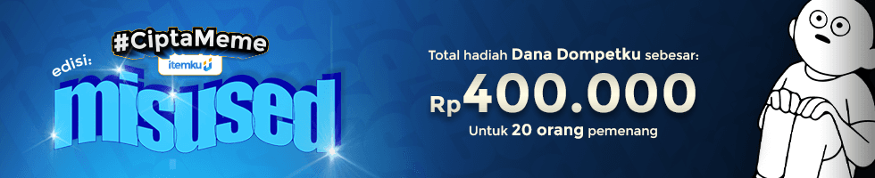 Ayo #CiptaMemeMisused dan Menangin Dana Dompetku!