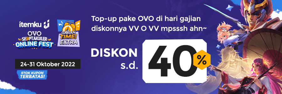 ITEMKU X OVO MAINKAN EXTRA GAJIAN 40% OKTOBER