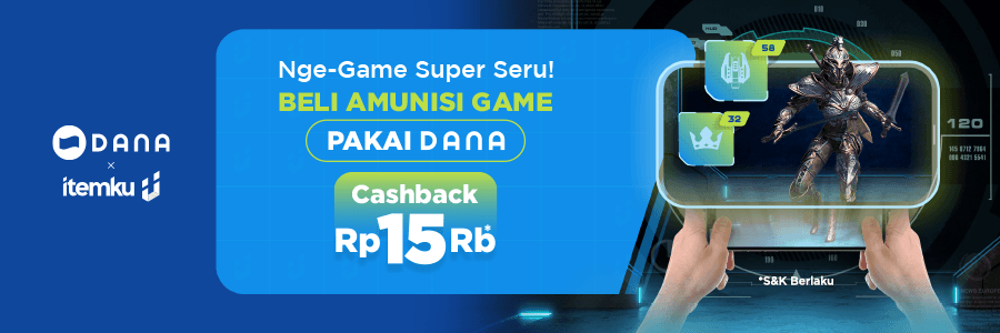 Top-up Amunisi Game, CASHBACK 15RB Pakai DANA di itemku